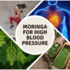 Moringa for High Blood Pressure